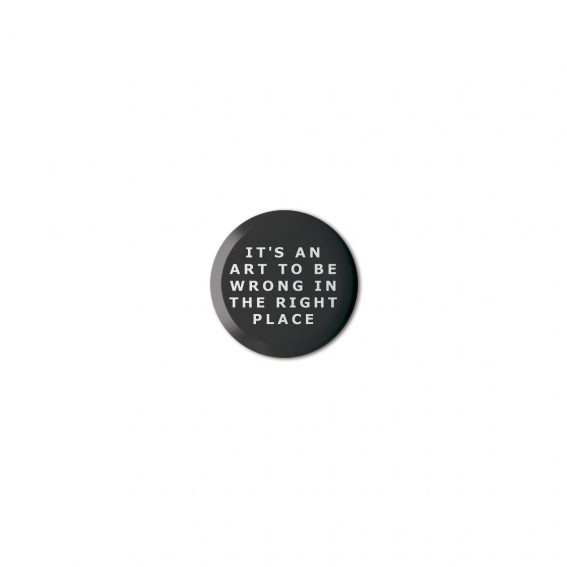 »It's an art to be wrong in the right place | Button«